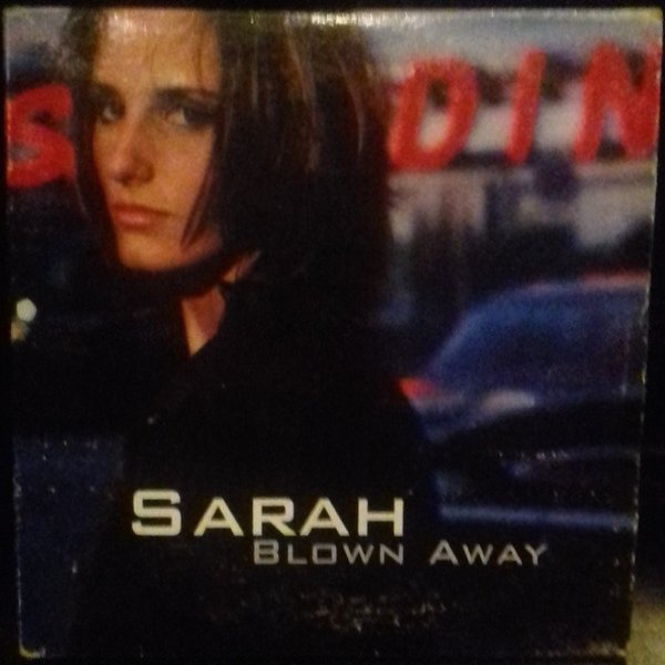 Album Sarah - Blown Away
