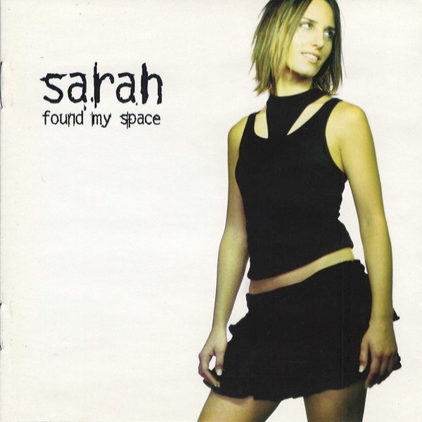 Album Sarah - Found My Space