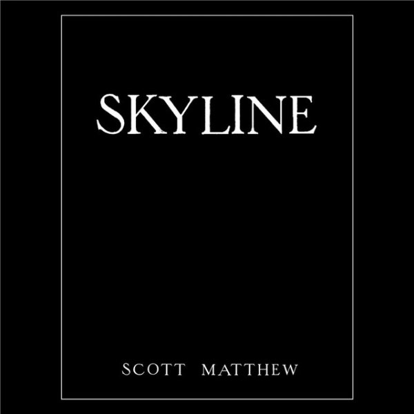 Album Scott Matthew - Skyline