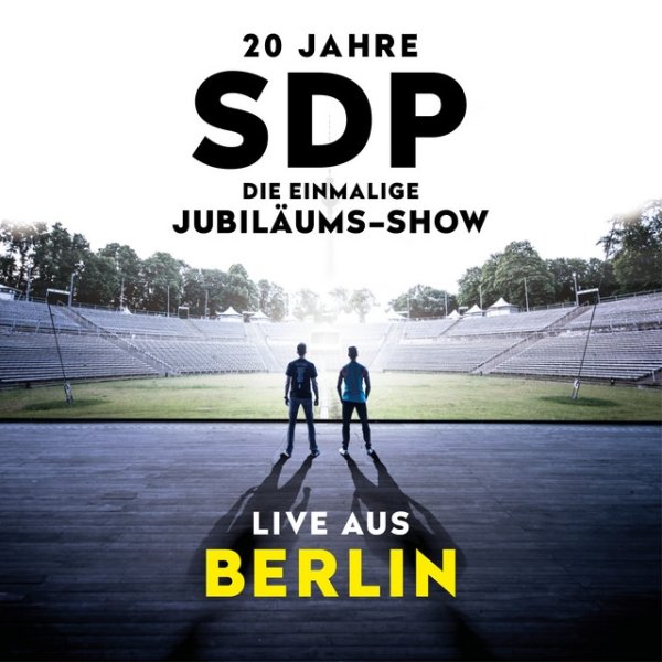 Album SDP - 20 Jahre SDP - Die einmalige Jubiläums-Show