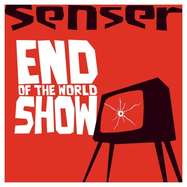 Album Senser - End of the World Show