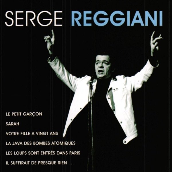 Album Serge Reggiani - Les plus grandes chansons