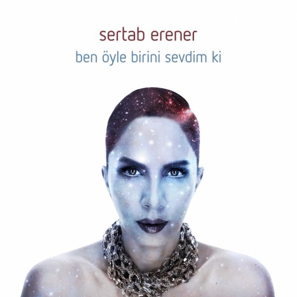 Album Sertab Erener - Ben Öyle Birini Sevdim Ki