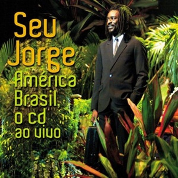 Album Seu Jorge - América Brasil, O Cd Ao Vivo