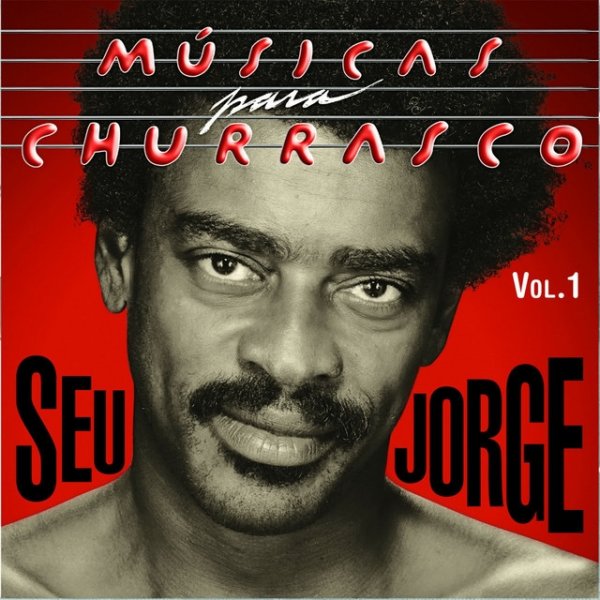 Album Seu Jorge - Musica para Churrasco, Vol. 1