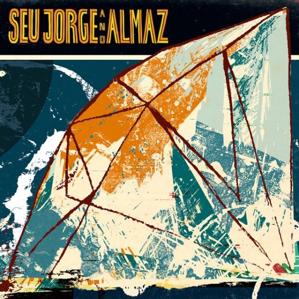 Album Seu Jorge - Seu Jorge and Almaz