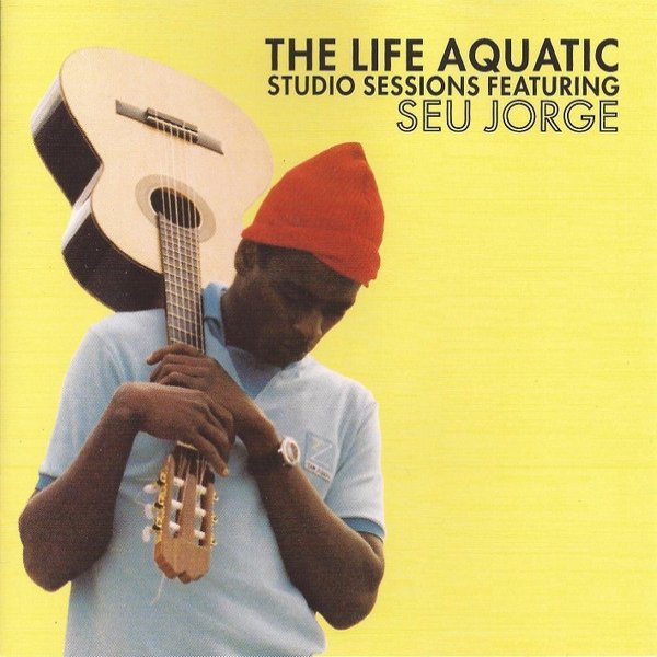 Album Seu Jorge - The Life Aquatic Studio Sessions