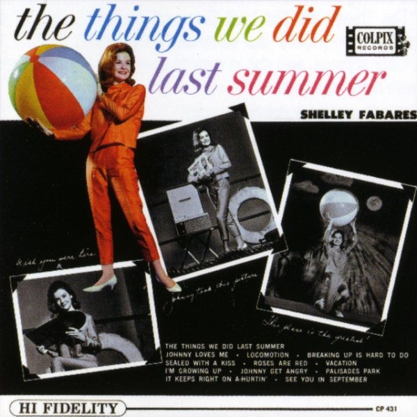 Shelley Fabares Things We Did Last Summer, 1962