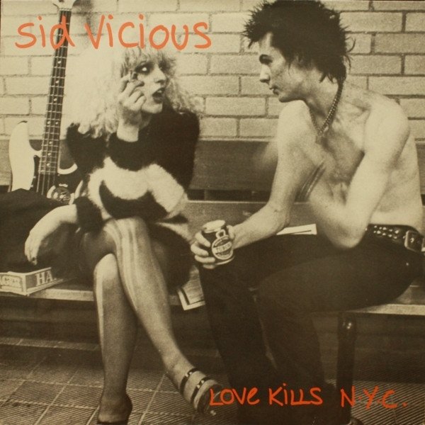 Album Sid Vicious - Love Kills N.Y.C