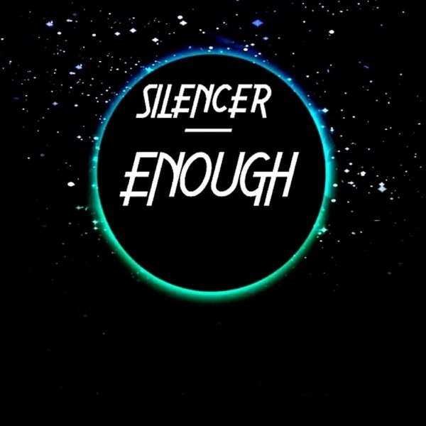 Album Silencer - Enough