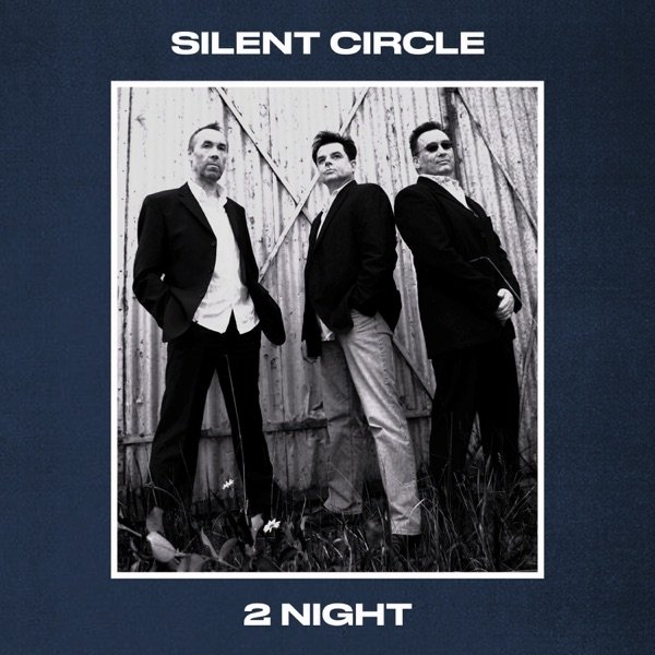Album Silent Circle - 2Night