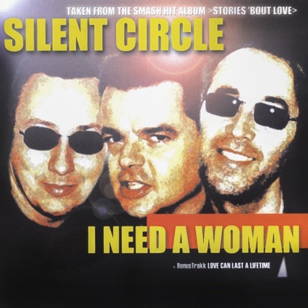 Album Silent Circle - I Need a Woman