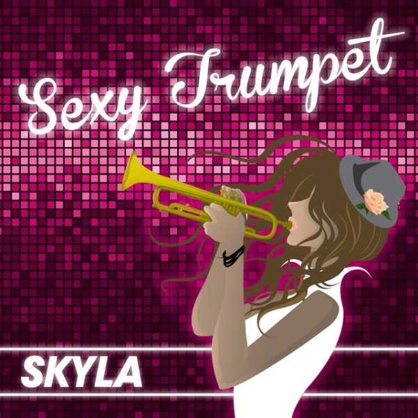 Skyla Sexy Trumpet, 2013