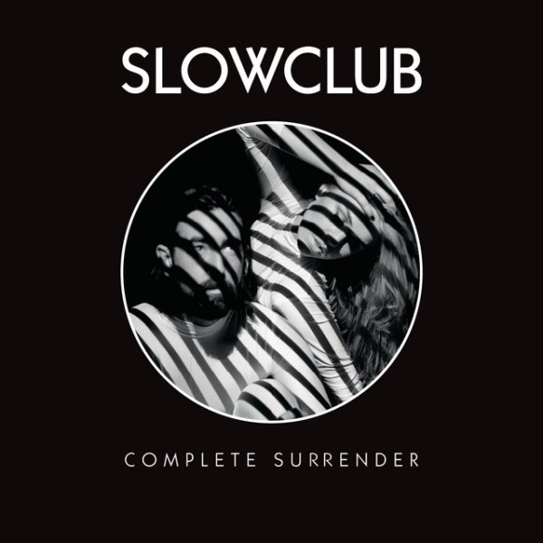 Album Slow Club - Complete Surrender