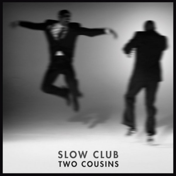 Album Slow Club - Two Cousins