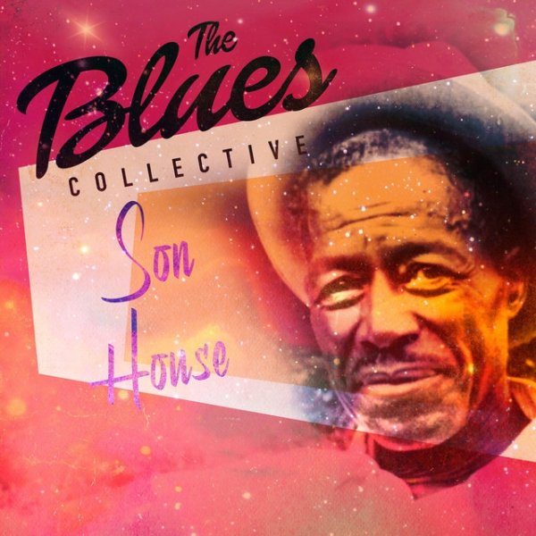 The Blues Collective - Son House - album