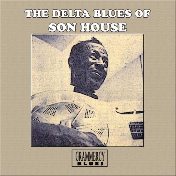 Album Son House - The Delta Blues of Son House