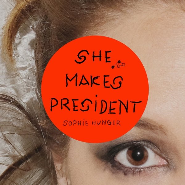 Album Sophie Hunger - She Makes President