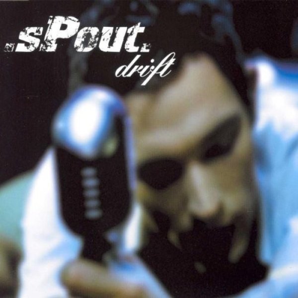 Album .sPout. - Drift