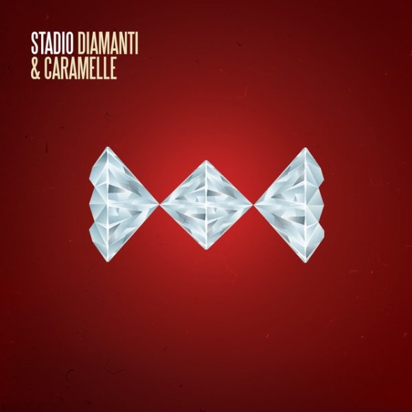 Album Stadio - Diamanti E Caramelle