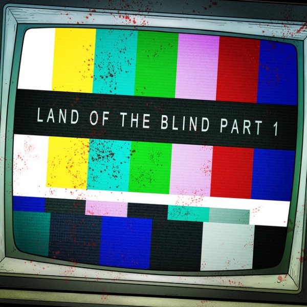 Album State of Mind - Land of the Blind, Pt. 1