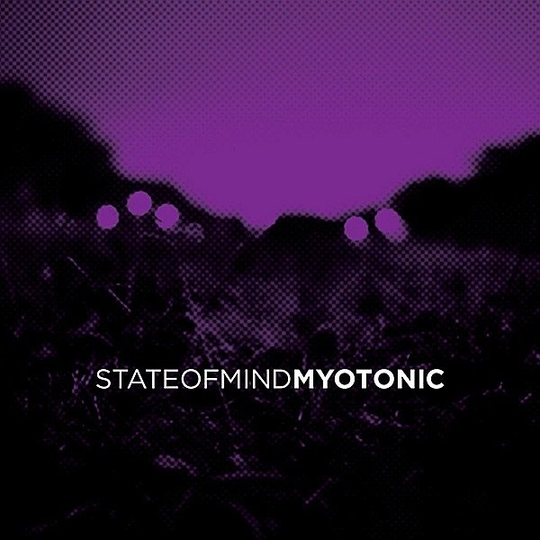 Album State of Mind - Myotonic