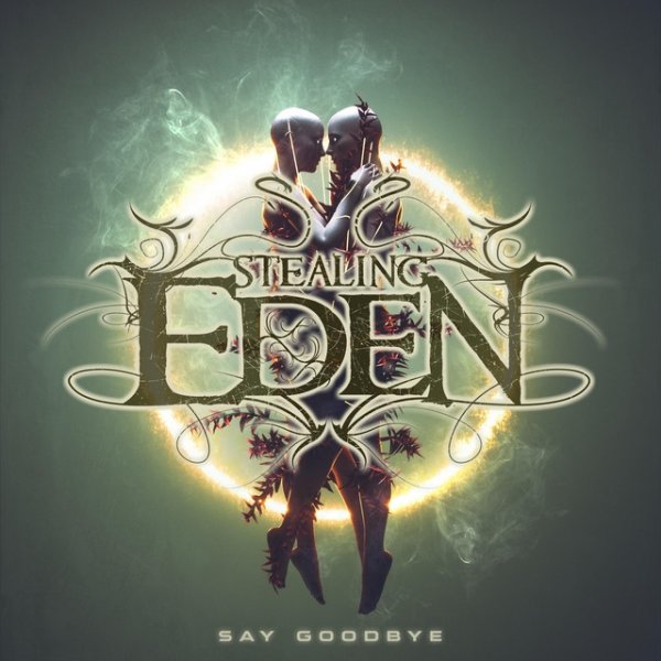 Album Stealing Eden - Say Goodbye