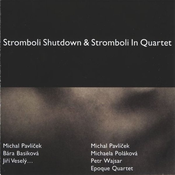 Album Stromboli - Shutdown & In Quartet