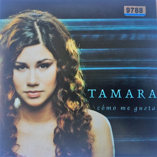 Album Tamara - Cómo Me Gusta