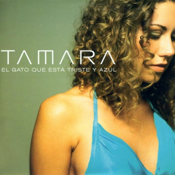 Album Tamara - El Gato Que Está Triste Y Azul