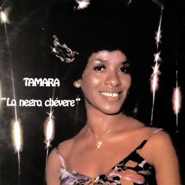 Album Tamara - La Negra Chévere
