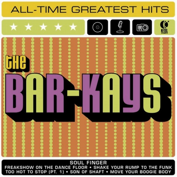 Album The Bar-Kays - The Bar-Kays All Time Greatest