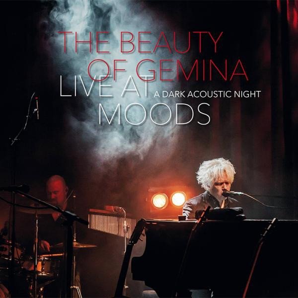 The Beauty of Gemina Live At Moods - A Dark Acoustic Night, 2015