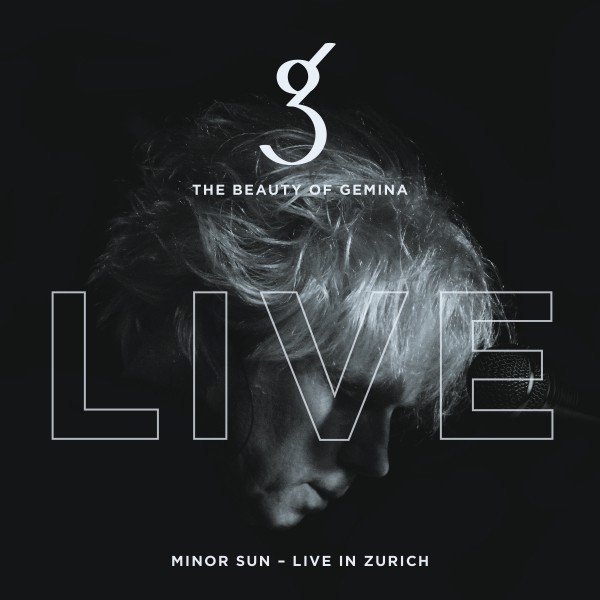 Album The Beauty of Gemina - Minor Sun - Live in Zurich