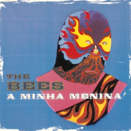 Album The Bees - A Minha Menina