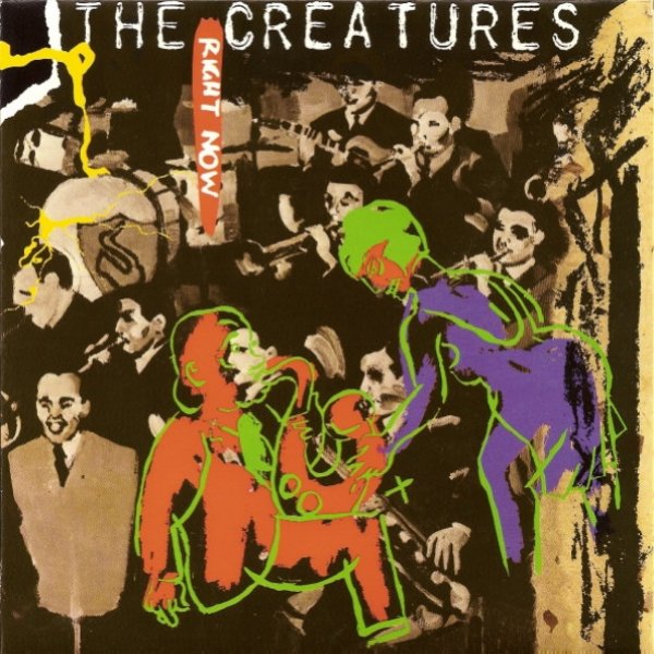 Album The Creatures - Right Now