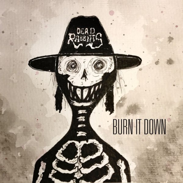 Album The Dead Rabbitts - Burn It Down