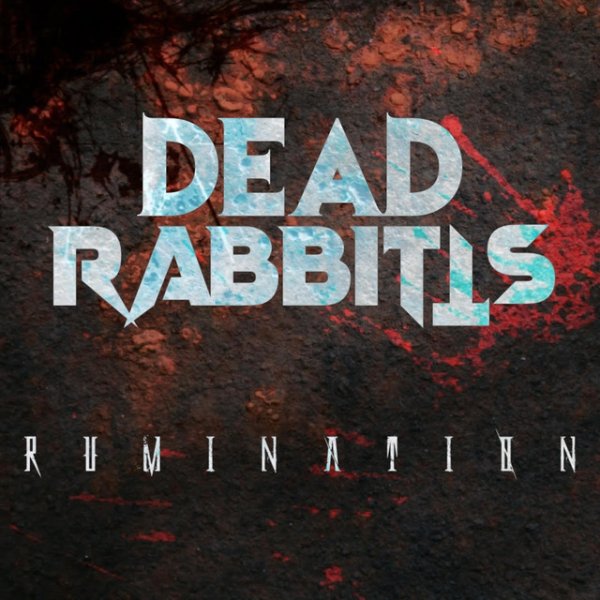 Album The Dead Rabbitts - Rumination