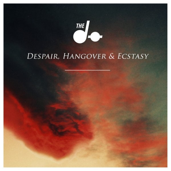 Album The Dø - Despair, Hangover & Ecstasy