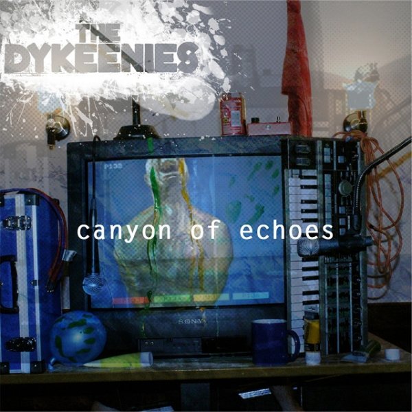 Album The Dykeenies - Canyon Of Echoes