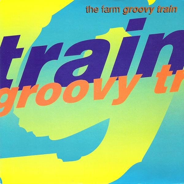Album The Farm - Groovy Train