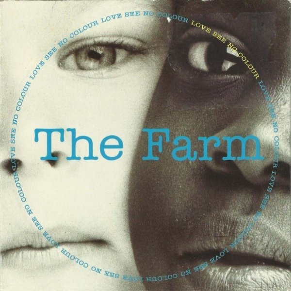 The Farm Love See No Colour, 1991