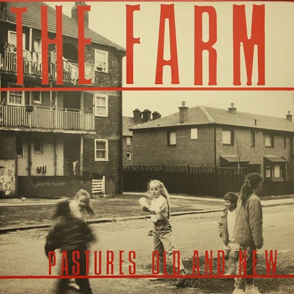 Album The Farm - Pastures Old and New
