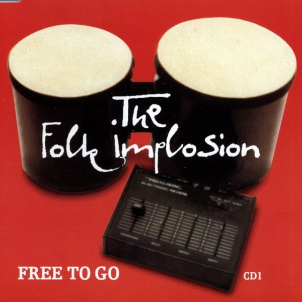 Album The Folk Implosion - Free To Go
