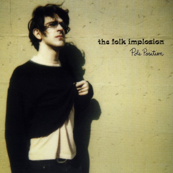 Album The Folk Implosion - Pole Position