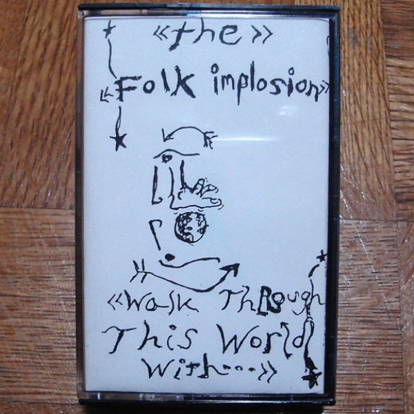 Album The Folk Implosion - Walk Through This World With...