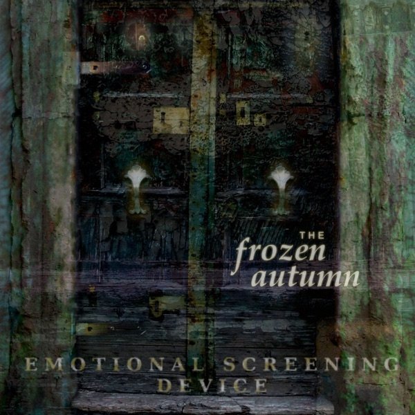 Album The Frozen Autumn - Emotional Screening Device