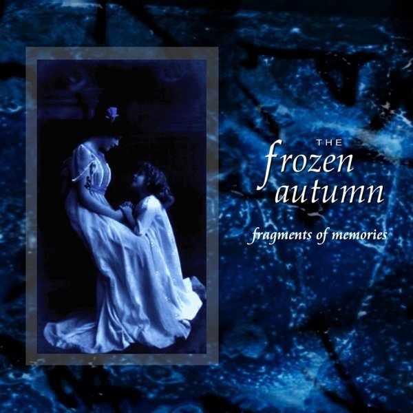 Album The Frozen Autumn - Fragments of Memories