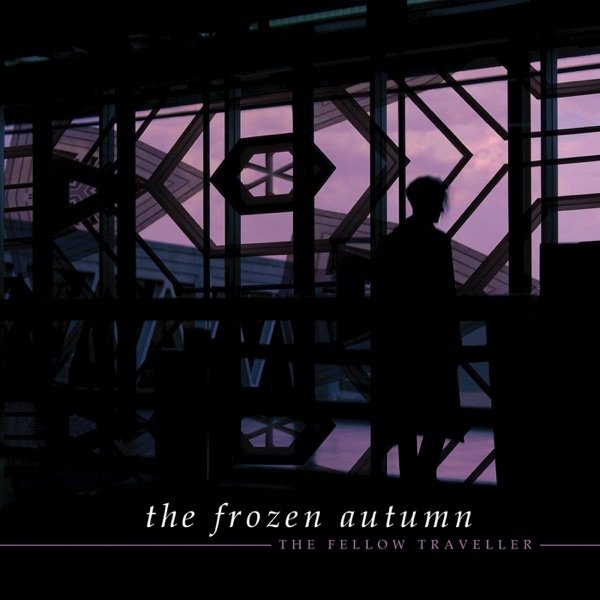 Album The Frozen Autumn - The Fellow Traveller