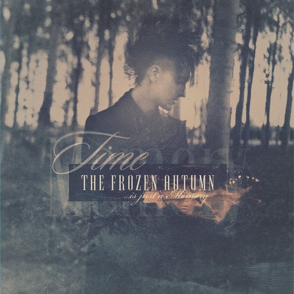 Album The Frozen Autumn - Time Is Just A Memory